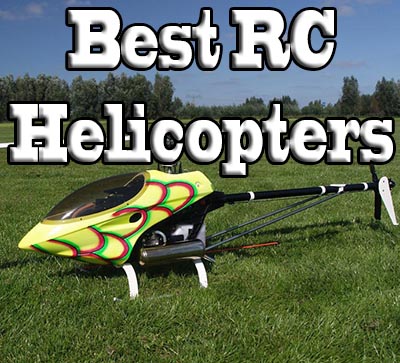 Best Remote Control Helicopters
